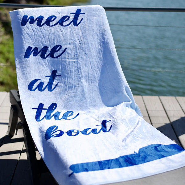 Meet Me at the Boat Towel